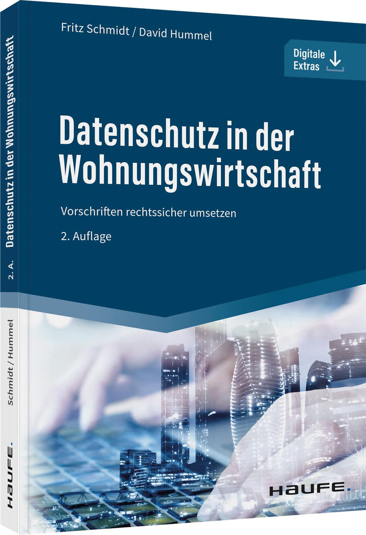 Datenschutz in der Wohnungswirtschaft: Vorschriften rechtssicher umsetzen (Haufe Fachbuch), Taschenb