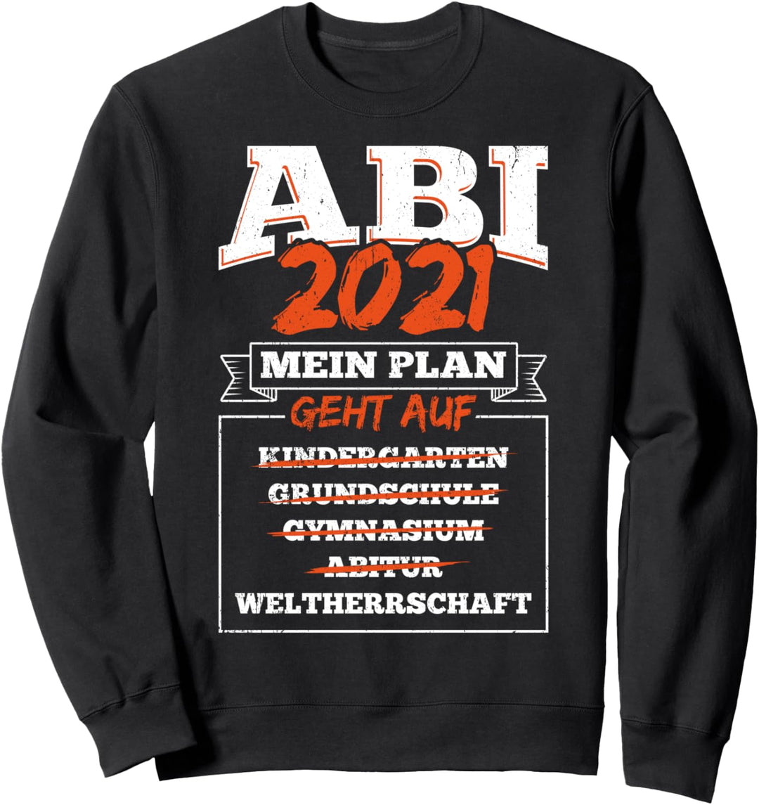 Abitur Geschenk 2021 WELTHERRSCHAFT Matura Sweatshirt