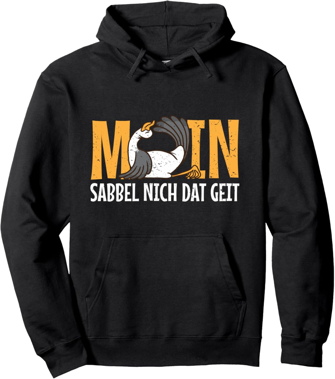 Plattdeutsch Moin als Möwe sabbel nich dat geit Norddeutsche Pullover Hoodie