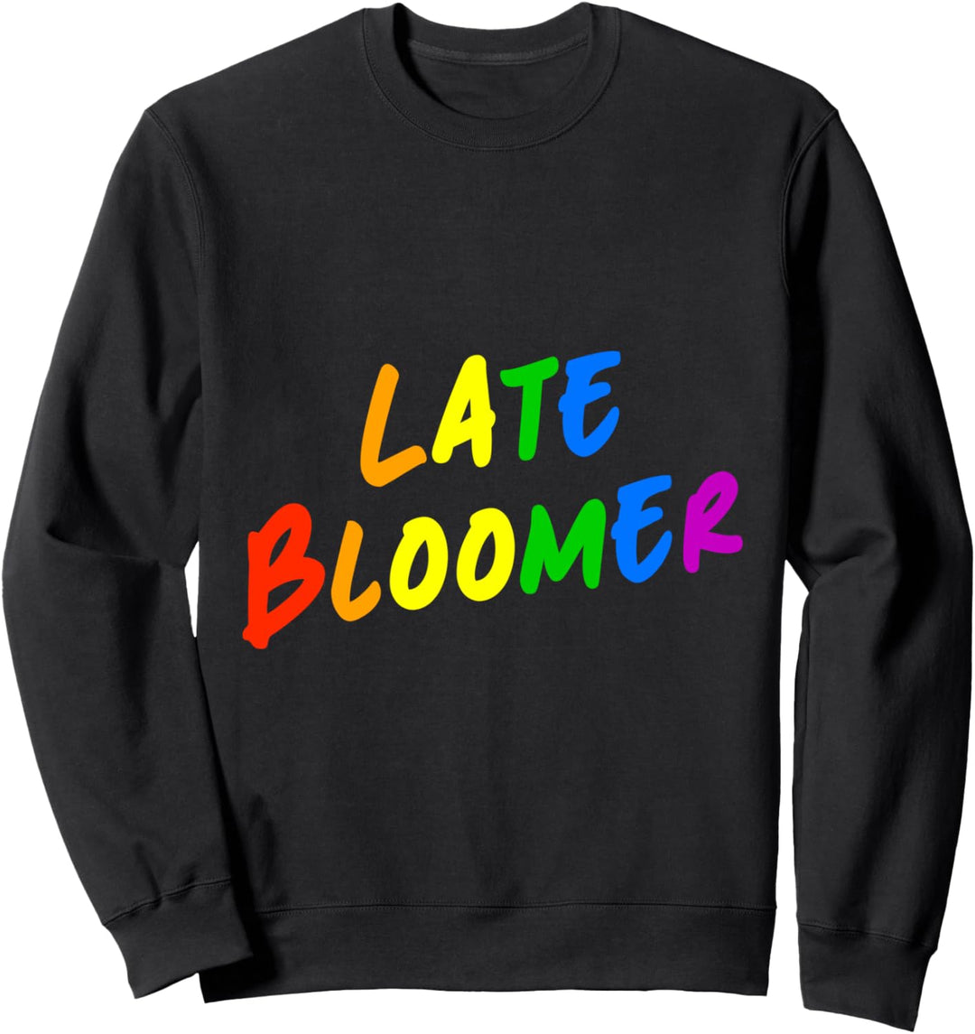 Gleichstellung Spätentwickler LGTBQ Sweatshirt