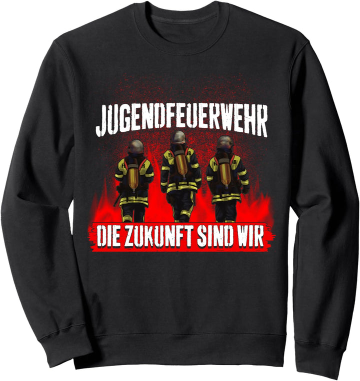 Jugendfeuerwehr Die Zukunft sind wir Feuerwehrmann Feuerwehr Sweatshirt