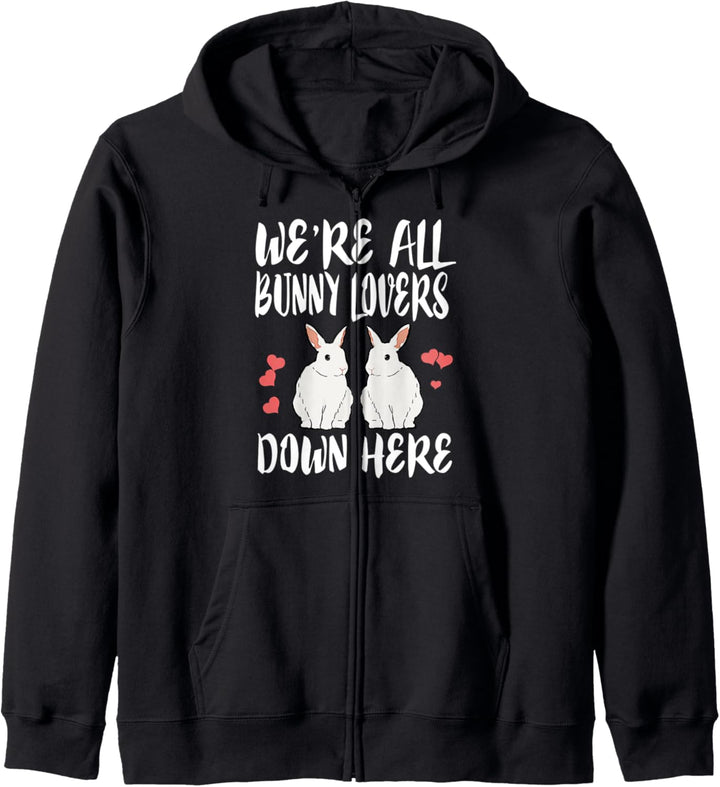 We're All Bunny Lovers Down Here Funny Kapuzenjacke