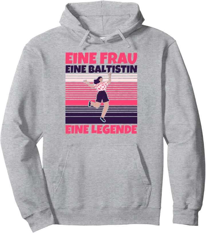 Baltistin lustig - Eine Frau, eine Baltistin, eine Legende Pullover Hoodie