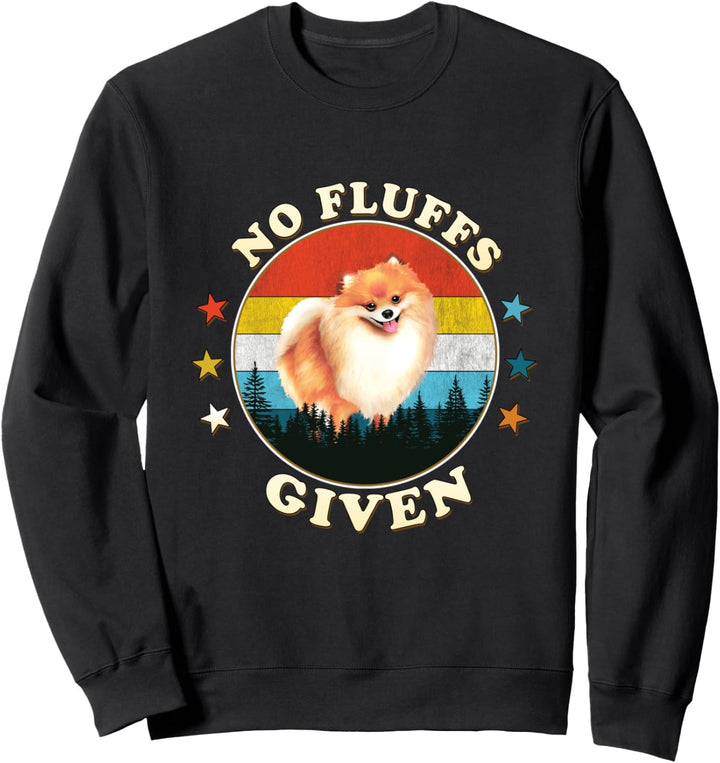 Gift for Pomeranian Dog Mom Dad No Fluffs Given Retro Sweatshirt