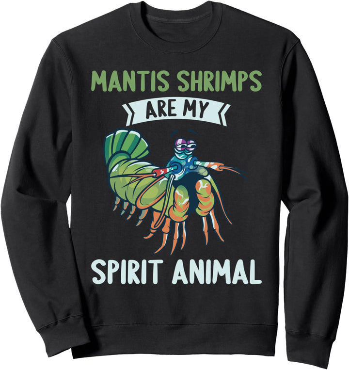 Mantis Herzschlag Fangschrecken Krebs Peacock Mantis Shrimp Sweatshirt