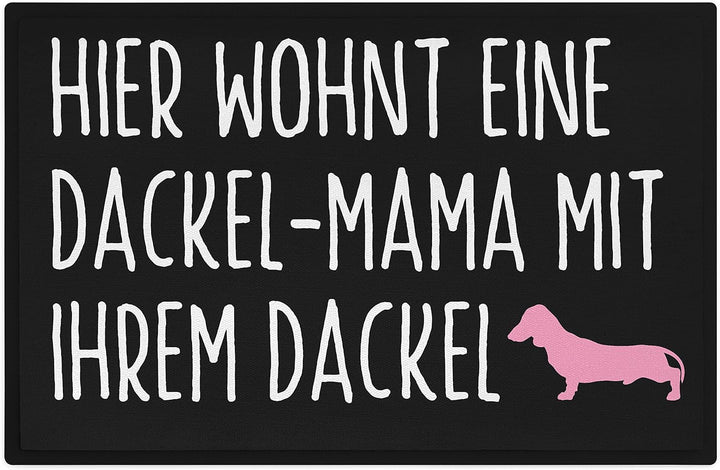 Trendation - Lustige Fussmatte für Dackel-Mama Hier Wohnt eine Dackelmama Mit Ihrem Dackel Besitzeri