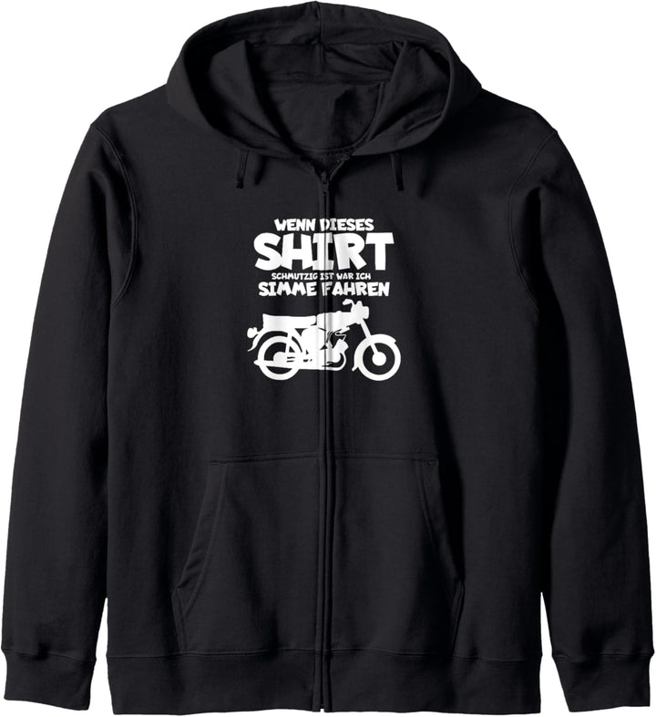 Wenn dieses Shirt Schmutzig Ist War Ich Simme Fahren Simson Kapuzenjacke