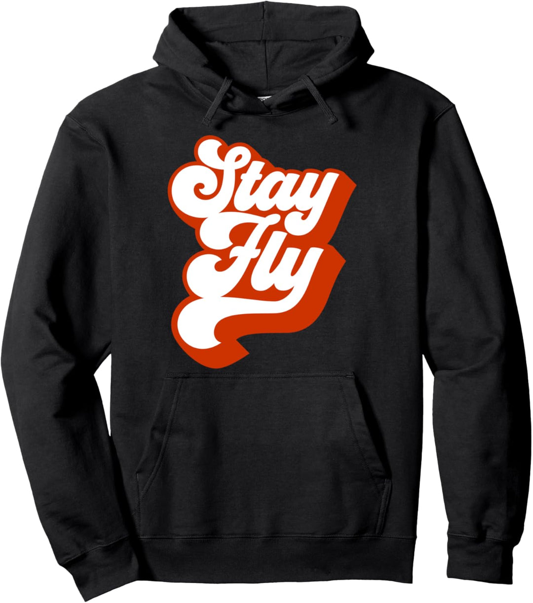 Stay Fly 90s Pullover Hoodie