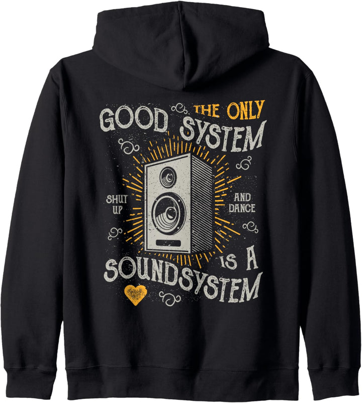 Lustige Pun Club Wear Das einzige gute System ist ein Soundsystem Kapuzenjacke