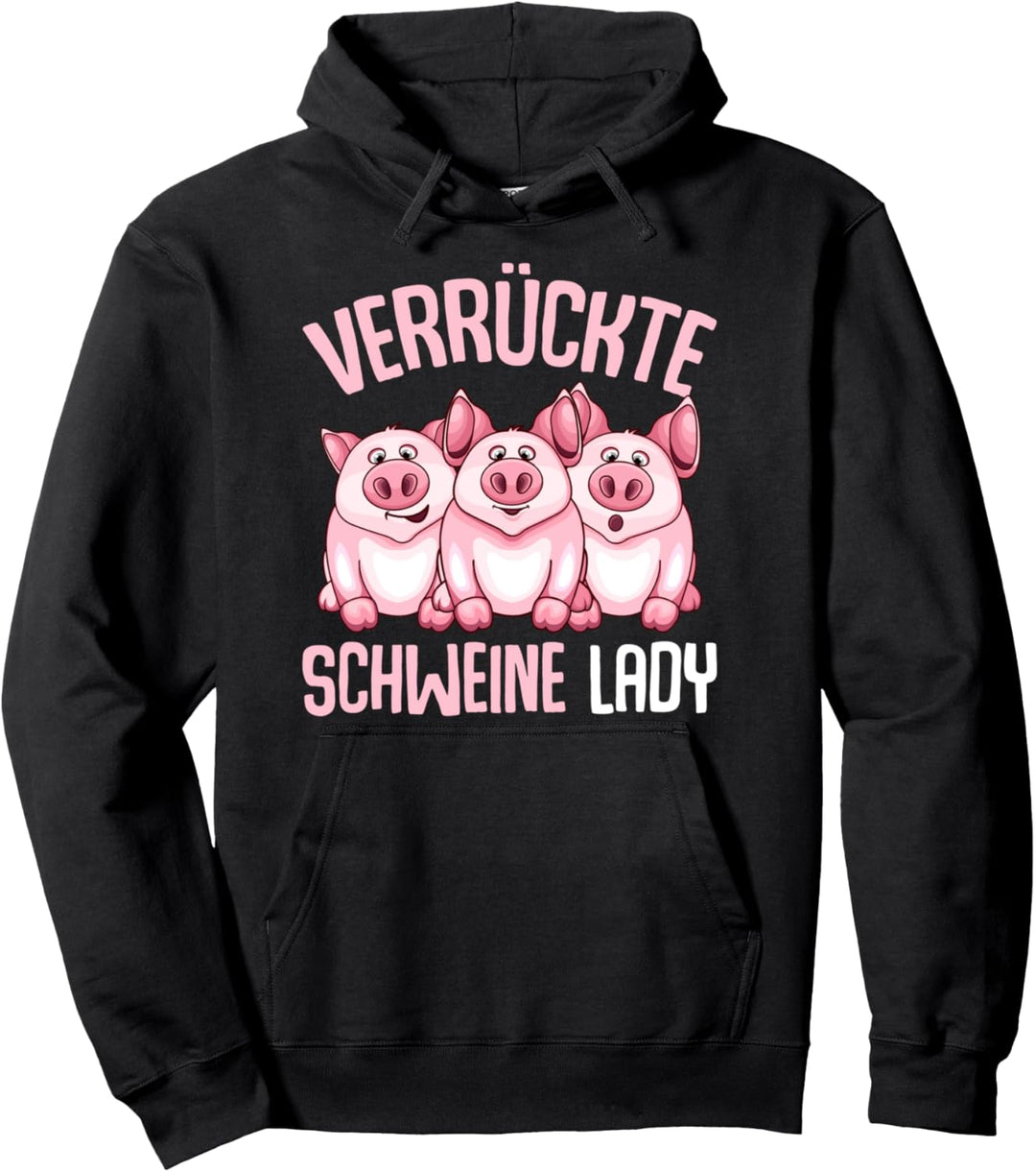 Verrückte Schweine Lady Landwirtin Schwein Pullover Hoodie