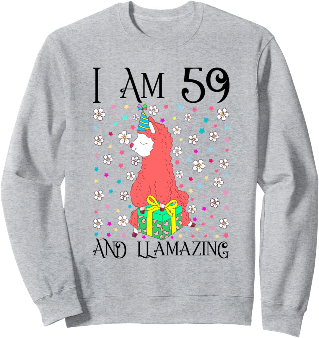 I am 59 and LLamazing Girl 59th Llama Birthday Party Gift Sweatshirt