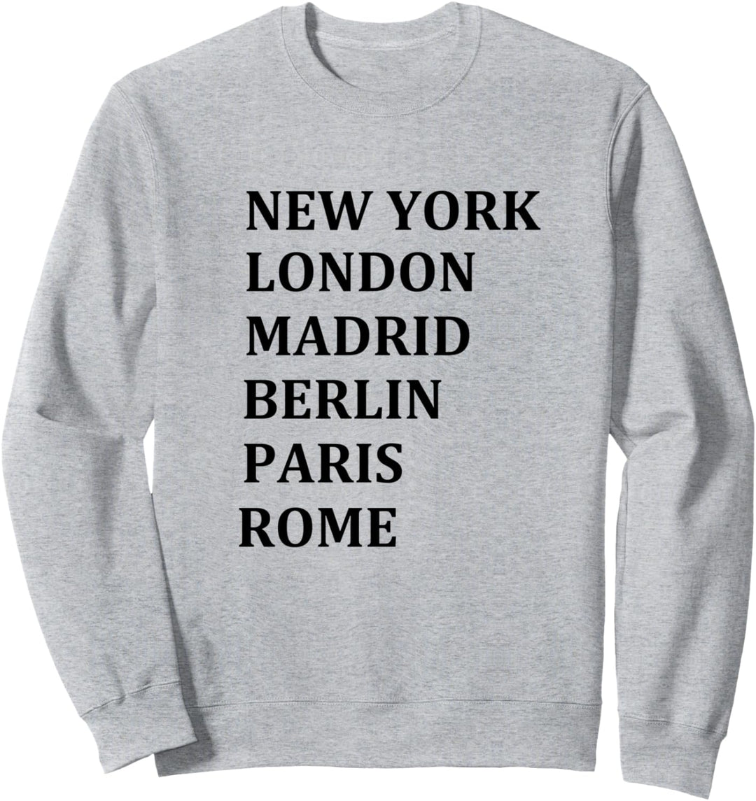 Europäische Städte New York London Madrid Berlin Paris Rome Sweatshirt