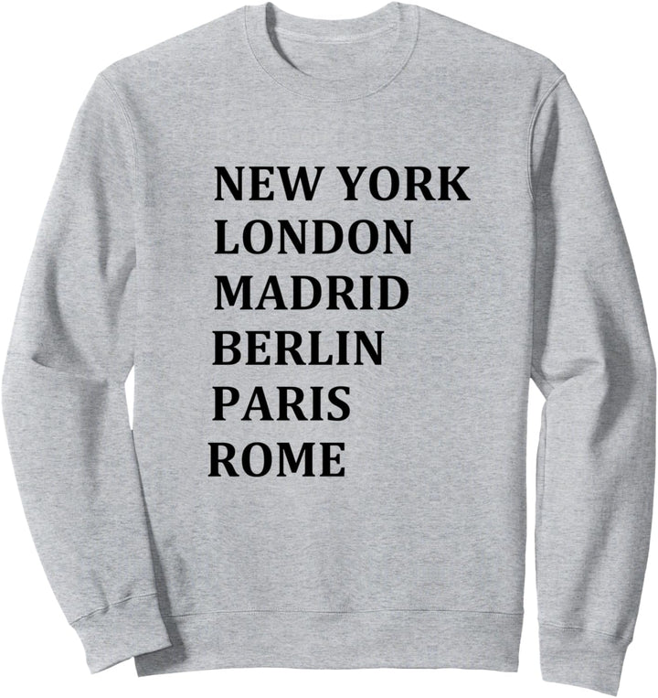 Europäische Städte New York London Madrid Berlin Paris Rome Sweatshirt