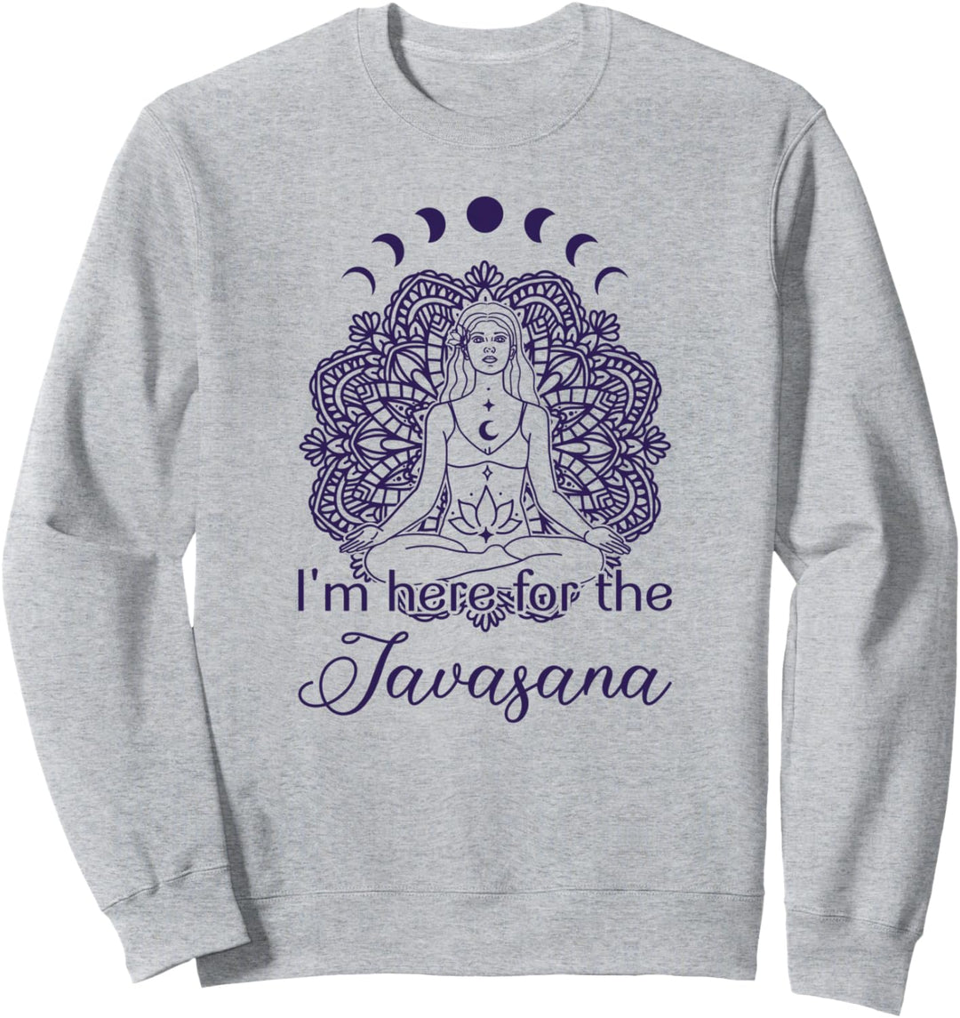 Yoga Meditation mit Mondphasen und Here For The Savasana Sweatshirt