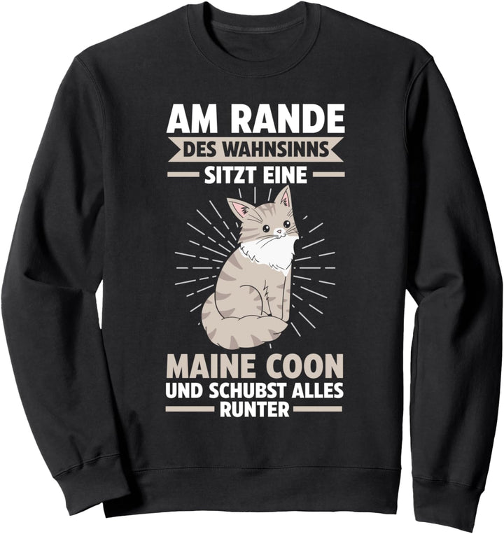 Maine Coon Lustige Katzen Sprüche Sweatshirt