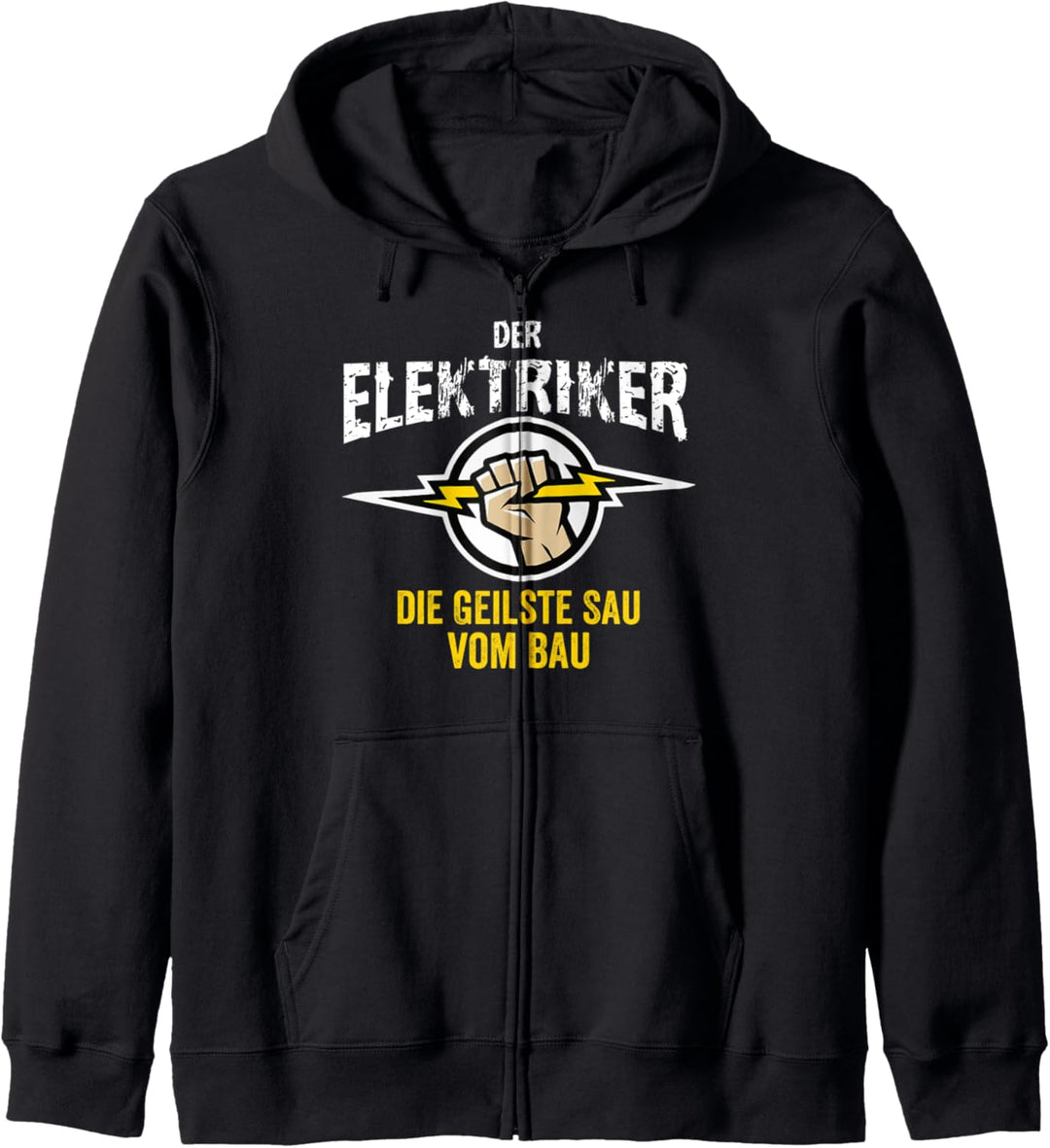 Der Elektriker die geilste Sau vom Bau Geschenk Elektriker Kapuzenjacke