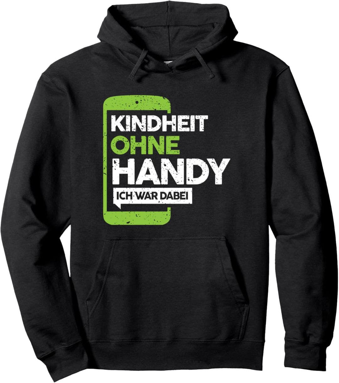 Kindheit Ohne Handy Ich War Dabei | Lustige Sprüche Retro Pullover Hoodie