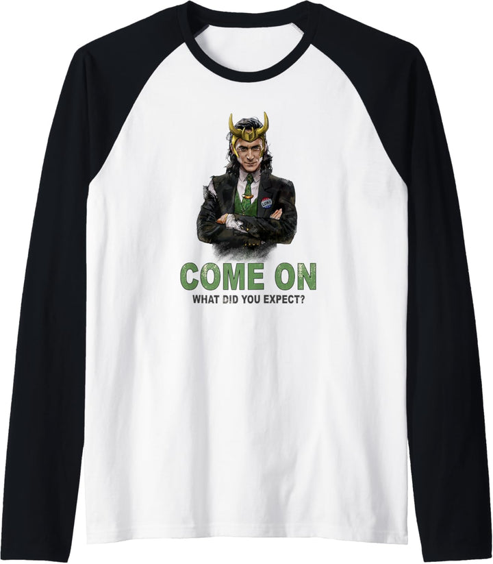 Marvel Loki President Loki Come On What Did You Expect? Raglan