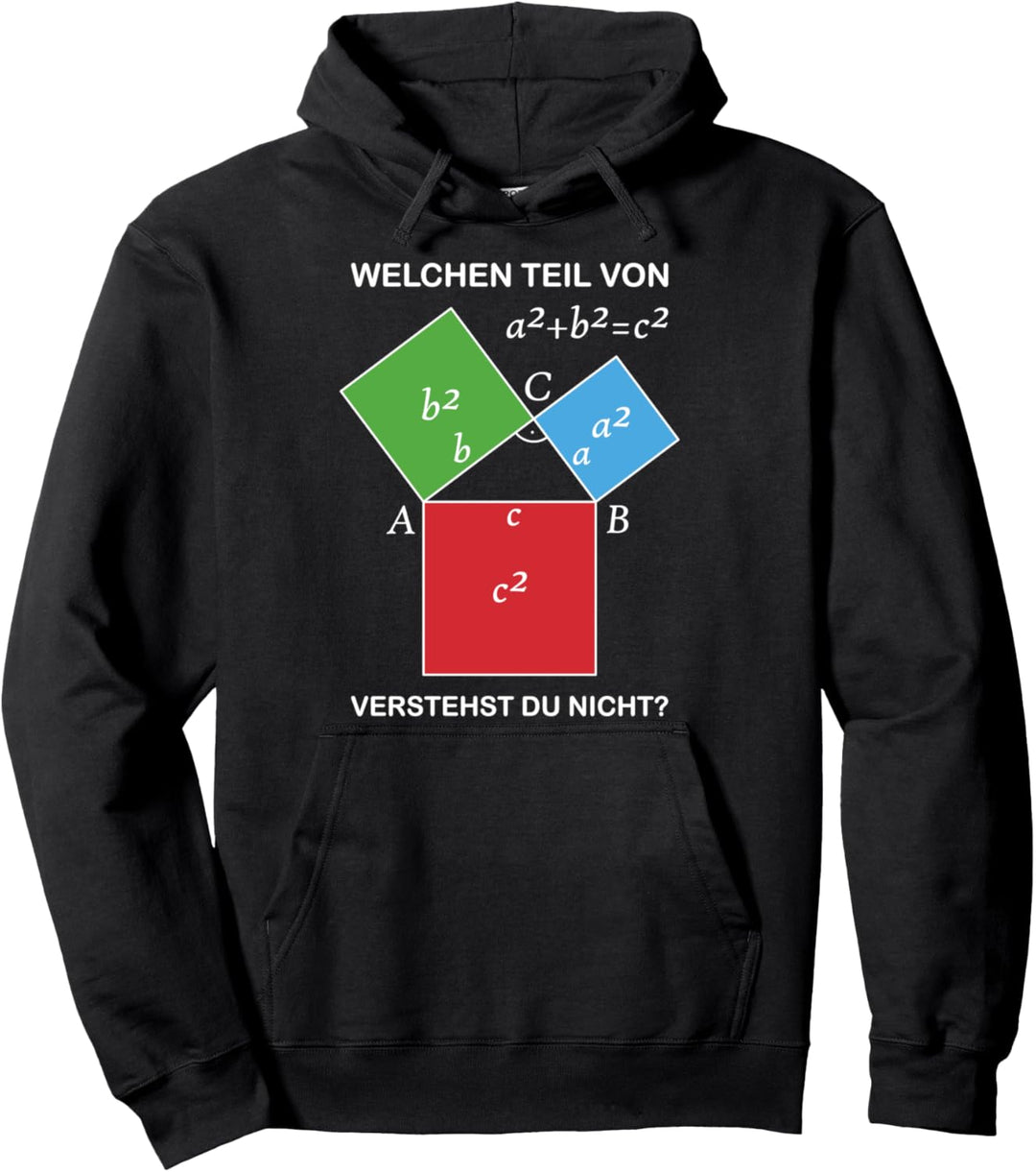 Welchen Teil Von Pythagoras Verstehst Du Nicht | Mathematik Pullover Hoodie