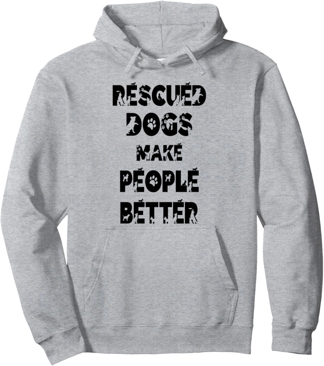Gerettete Hunde machen Menschen bessere Tierrechte Pullover Hoodie