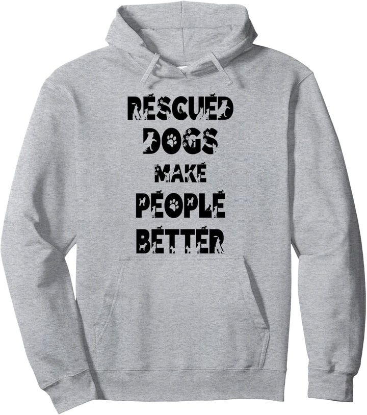Gerettete Hunde machen Menschen bessere Tierrechte Pullover Hoodie