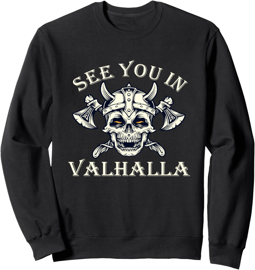 Wikinger Odin Ragna See you in Valhalla Vikings Sweatshirt