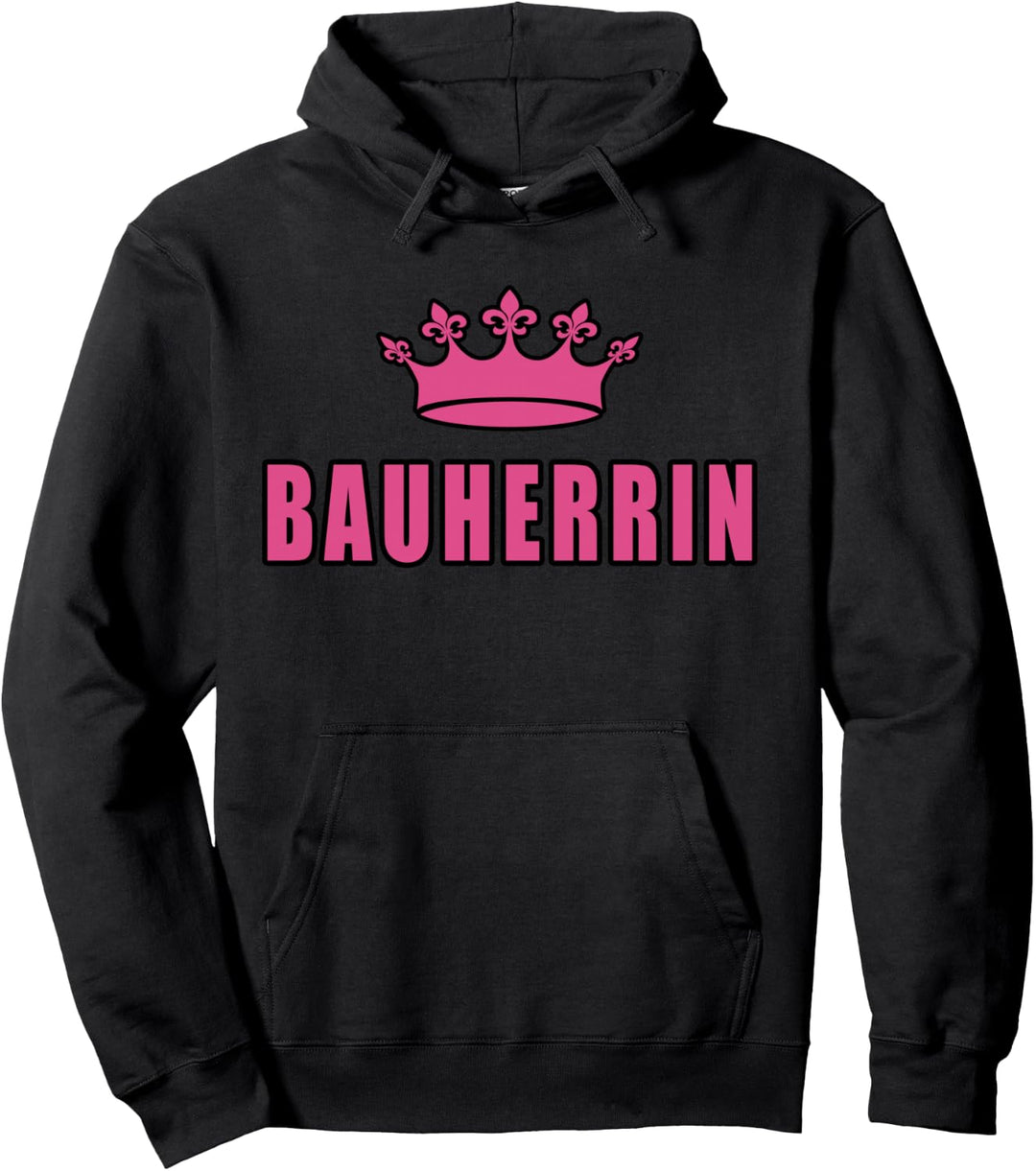 Bauherrin Hausbau Richtfest Entscheiderin Pullover Hoodie