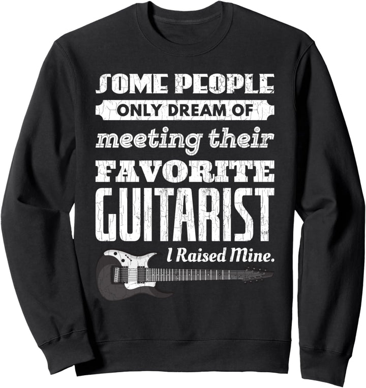 Vatertag Lustig Ich habe meinen Lieblingsgitarristen Sweatshirt