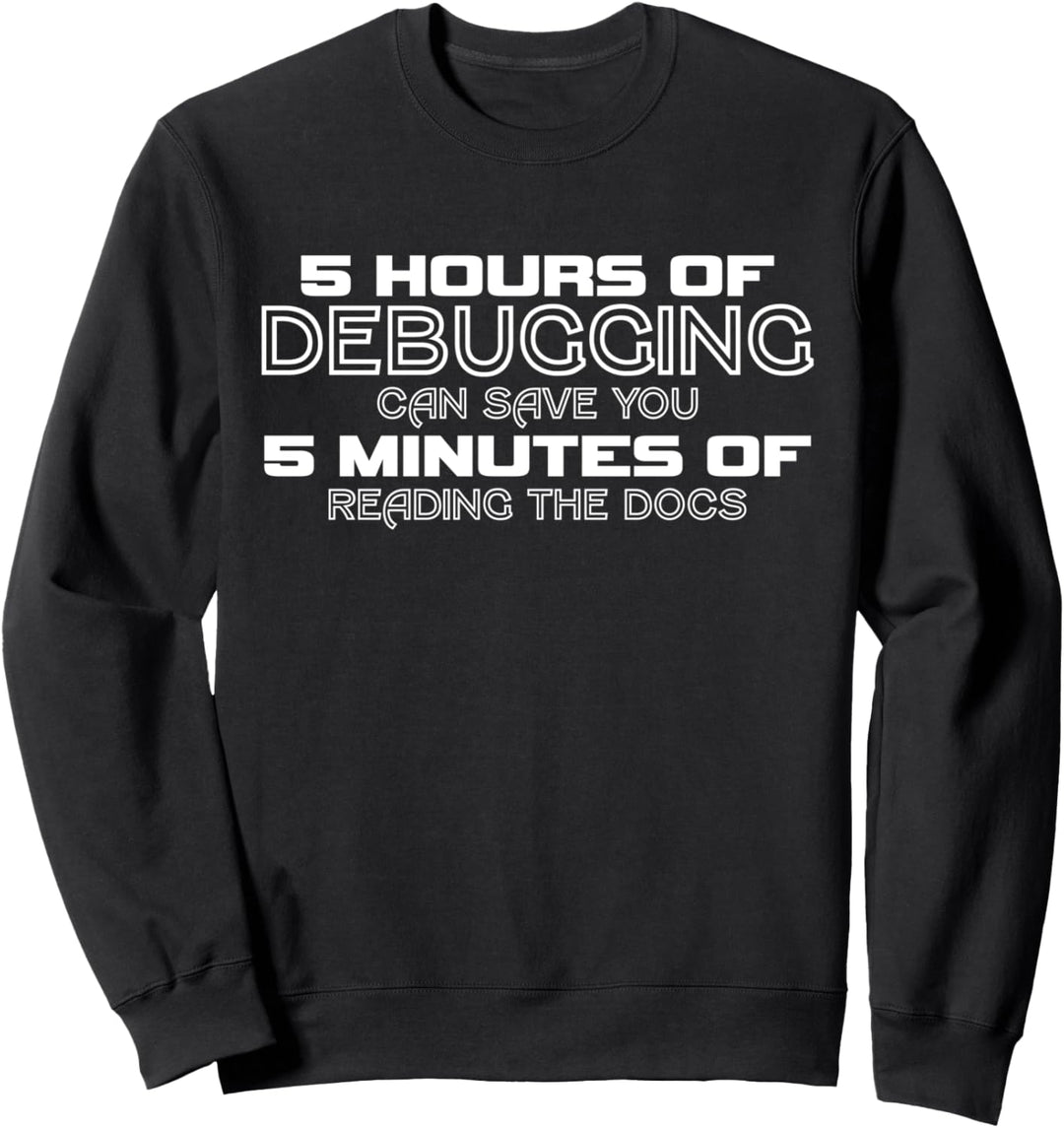 Entwickler Joke Programming Coding Programmer Debugging Sweatshirt