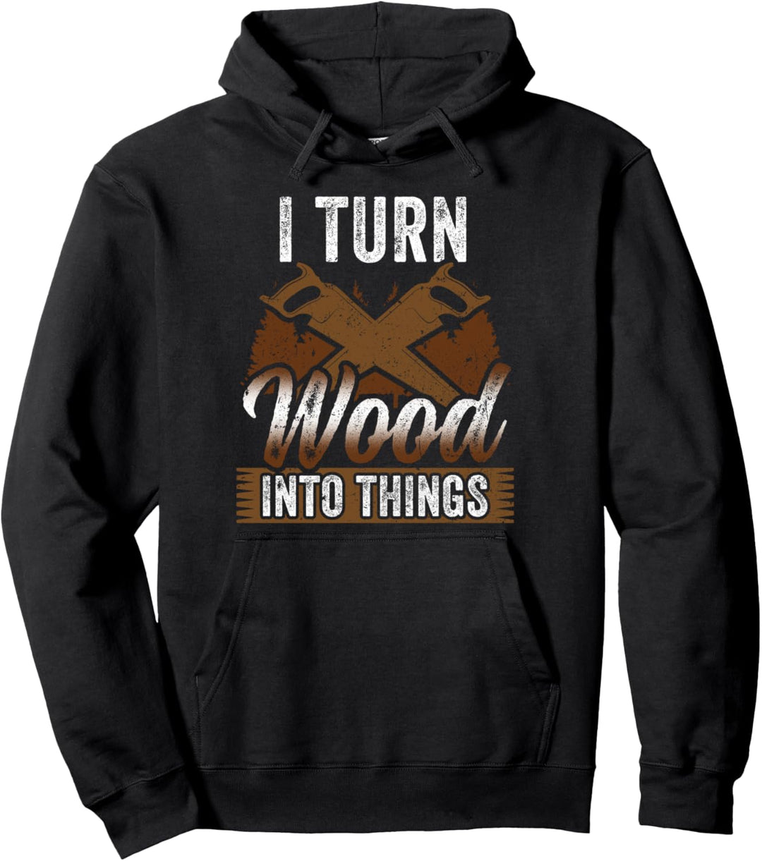Ich Mache Aus Holz Ein Ding Holzarbeiter Holzarbeit Pullover Hoodie