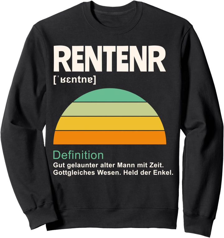 Rentner Sweatshirt
