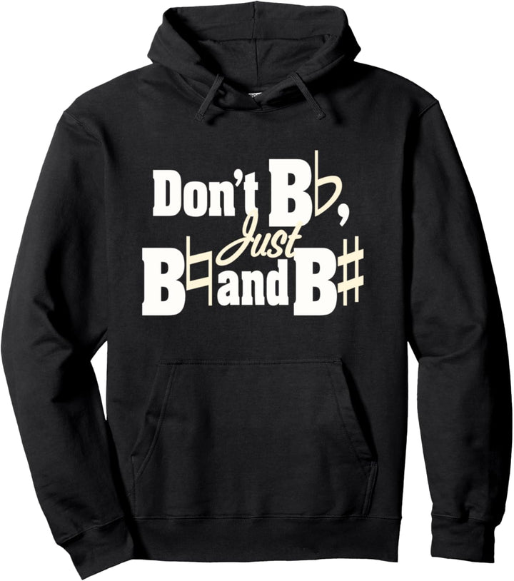 Don't Be Flat Just Be Natural And Be Sharp Pullover Hoodie