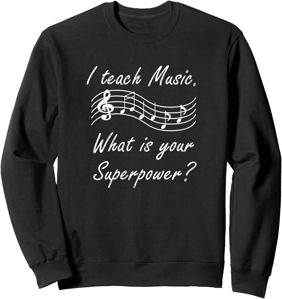 Musiklehrer Ironischer Spruch Sänger Gesangslehrer Sweatshirt
