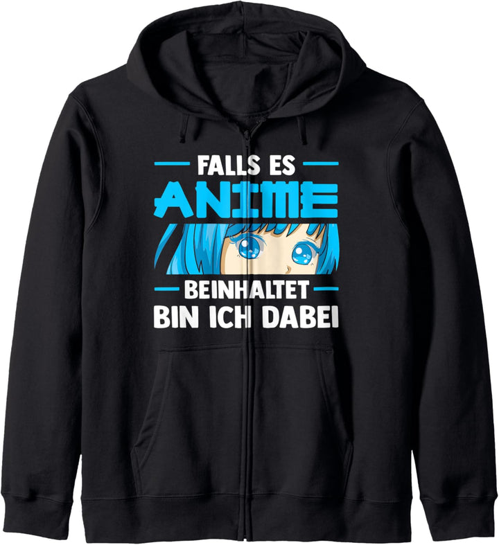 Falls es Anime beinhaltet bin ich dabei Anime Merch Kapuzenjacke