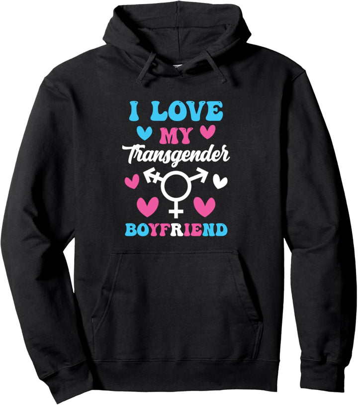 Ich liebe meinen Transgender-Freund lustig Trans Stolz LGBT Pullover Hoodie