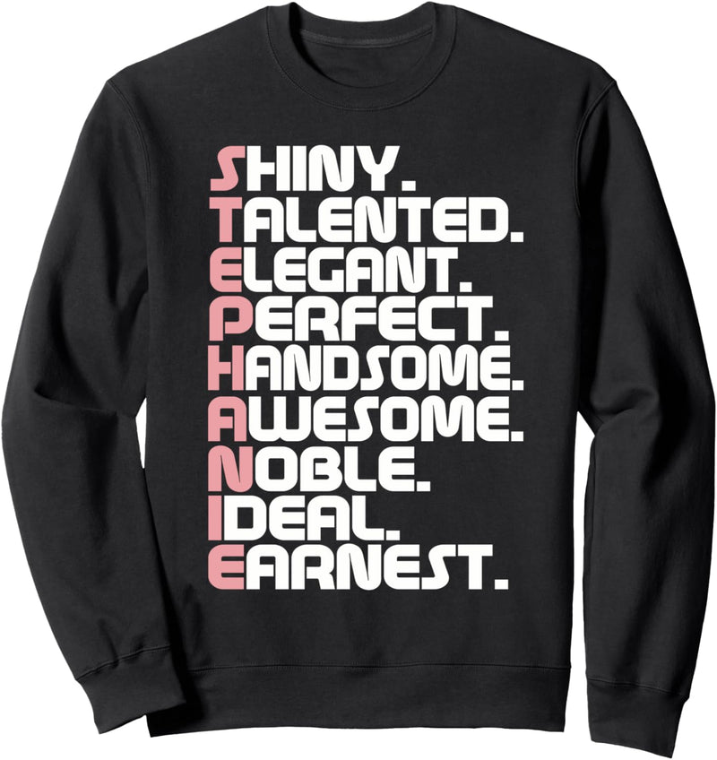 Stephanie Name Letters for Stephanie Sweatshirt