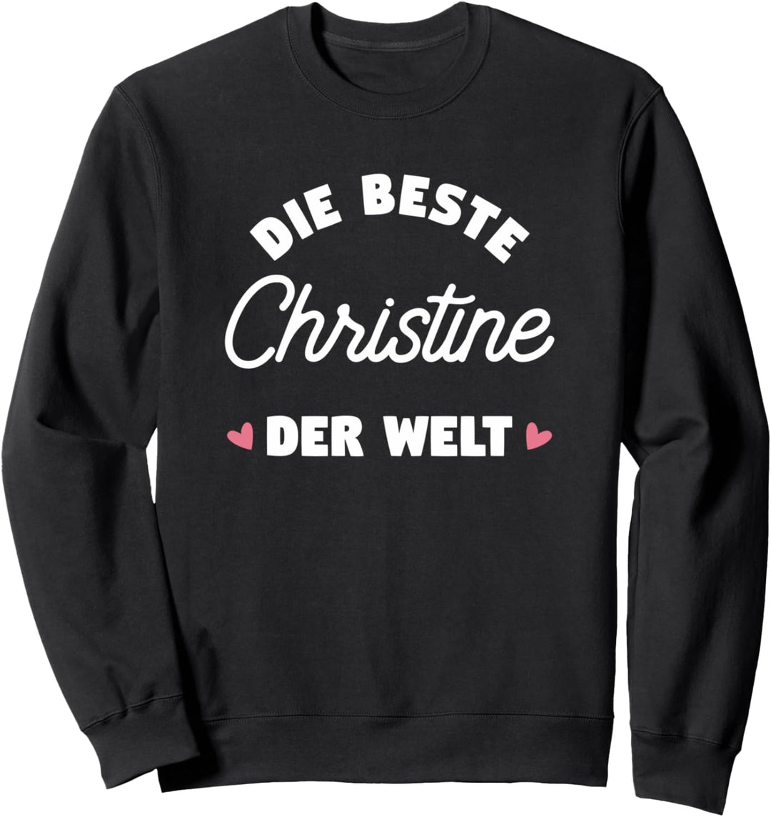Beste Christine der Welt Sweatshirt