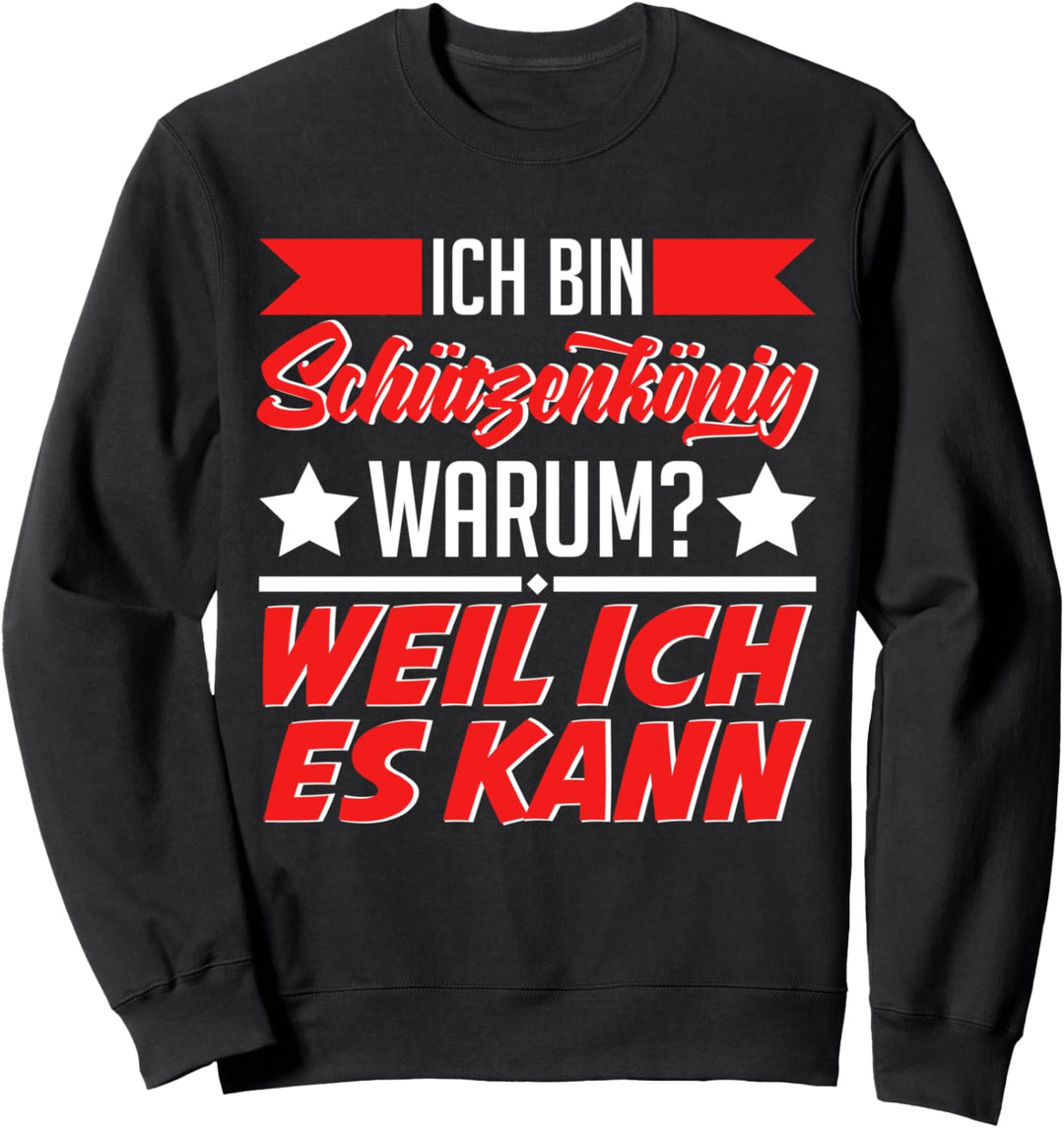 Schützenkönig Hobbyschützen Schützenverein Sportschütze Sweatshirt