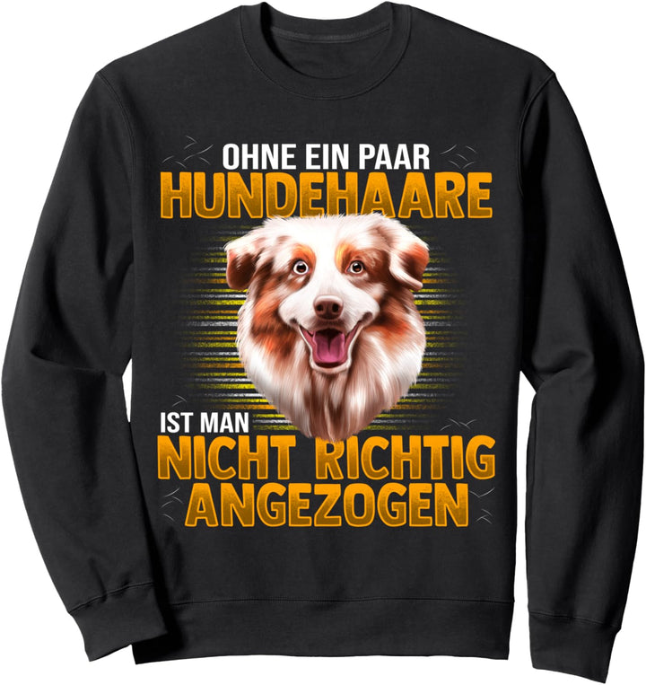 Australian Shepherd Hund Hunderassen Aussie Sweatshirt