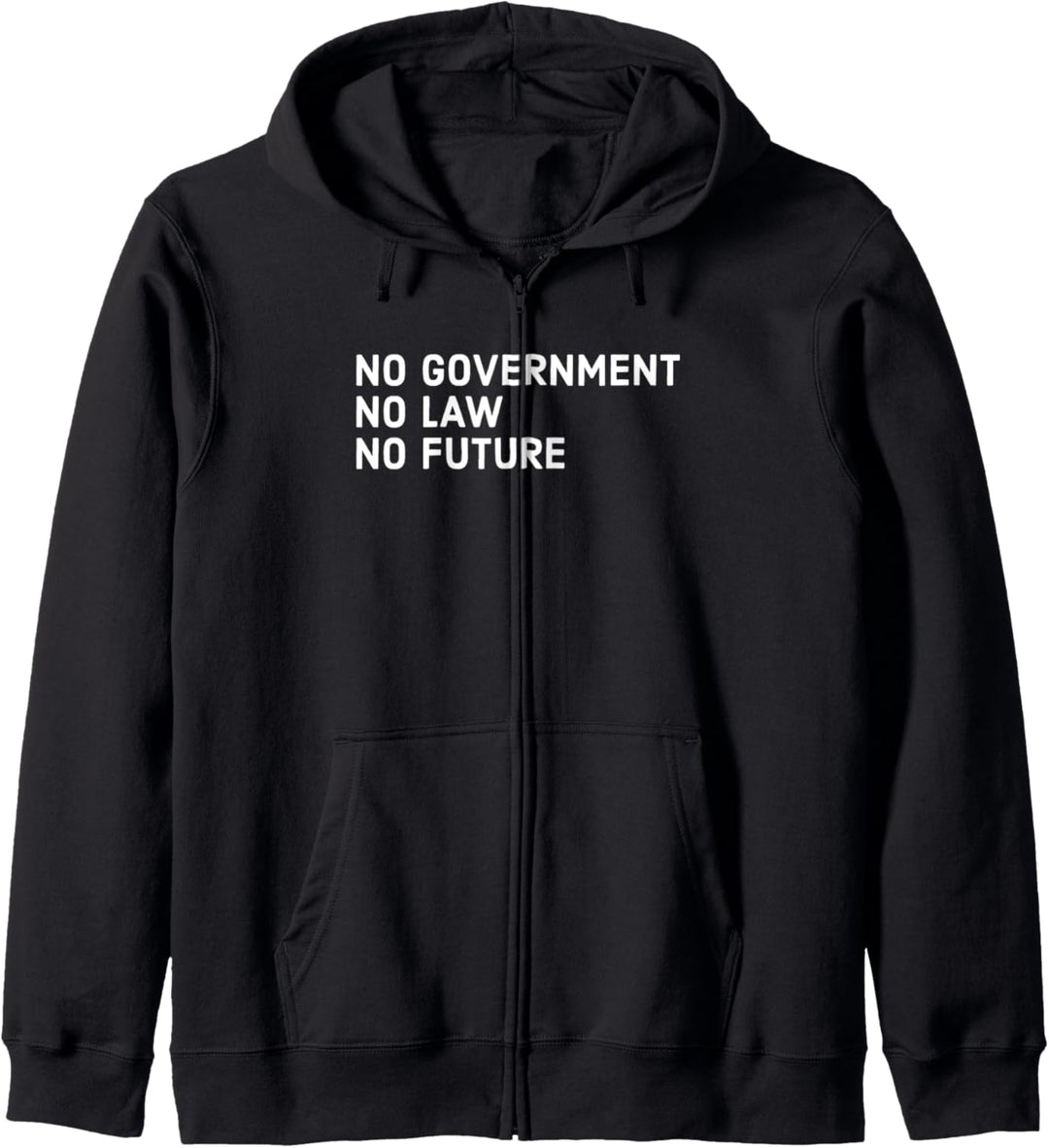 No government no law no future Kapuzenjacke