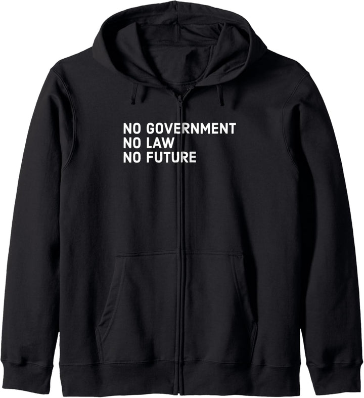 No government no law no future Kapuzenjacke