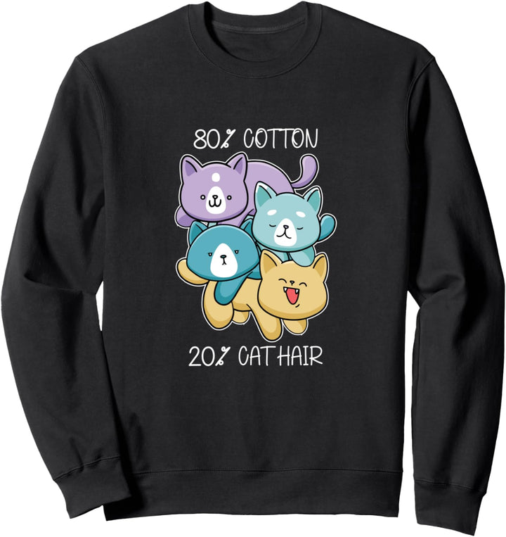 80% Baumwolle 20% Katzenhaar | Katzen Mama lustiges Katzen Sweatshirt