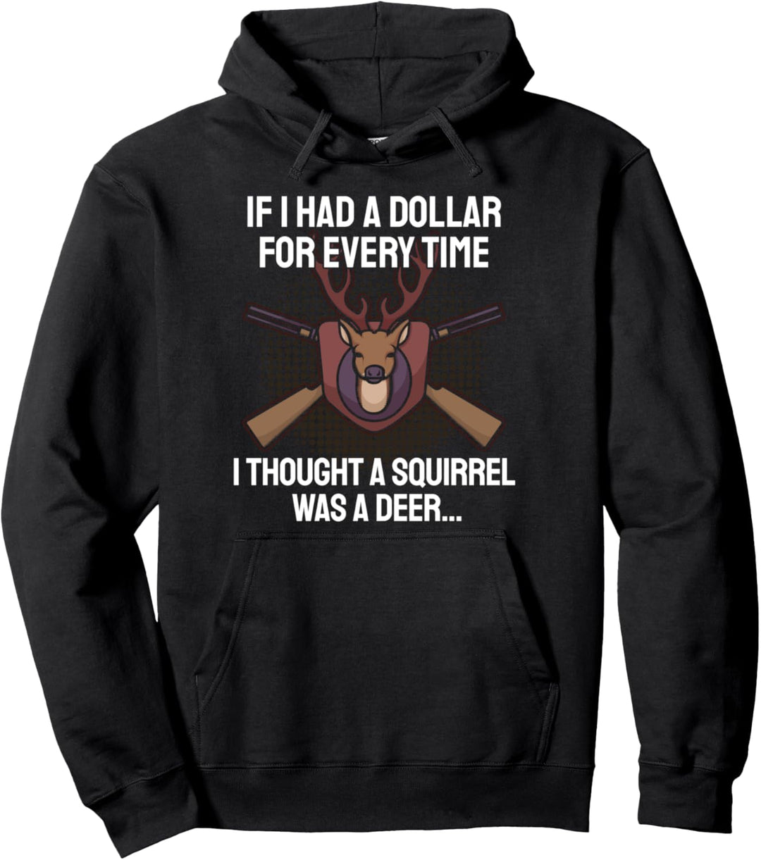 Lustiger Jäger Spruch Hirsch-Jagd I Eichhörnchen Pullover Hoodie