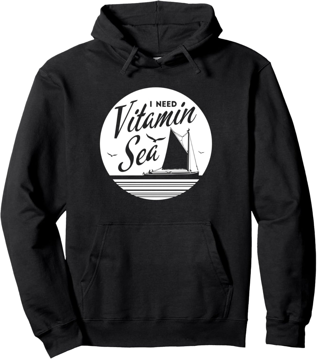 I Need Vitamin Sea Boot Sprüche Segelboot Segeln Pullover Hoodie