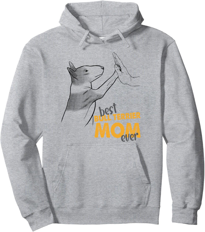 Best Bull Terrier Mom Ever Bullterrier Hund Mutter Bullterrier Pullover Hoodie