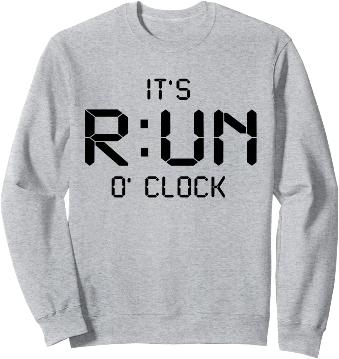 I'ts run o'clock - Lauftraining, Marathon, Laufen Sweatshirt
