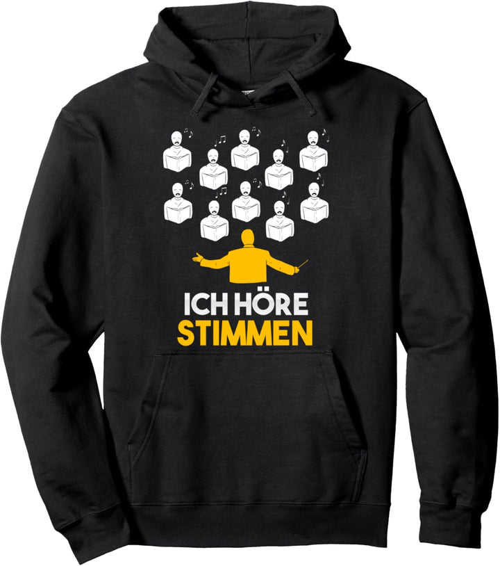 Ich Höre Stimmen Chorleiter Pullover Hoodie