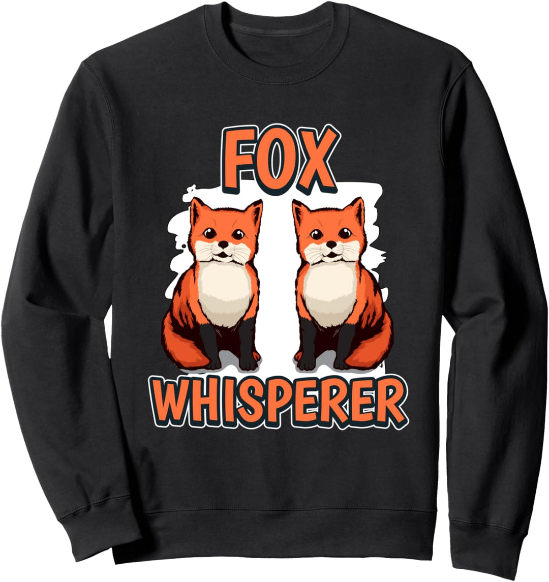 Fox Whisperer Flüsterer Fuchs Sweatshirt