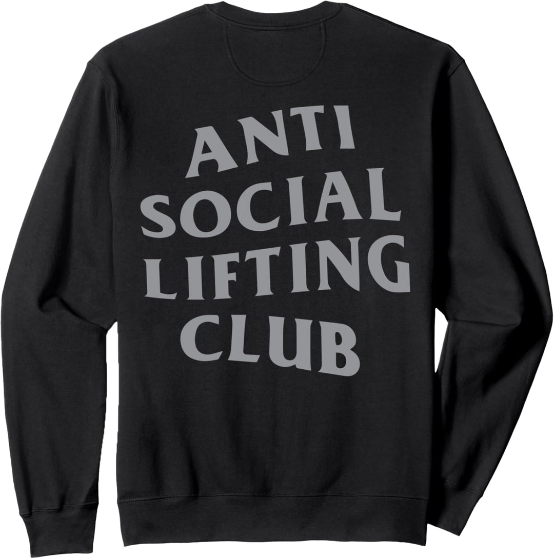 Anti Social Lifting Club: Grau (vorne + hinten) Sweatshirt
