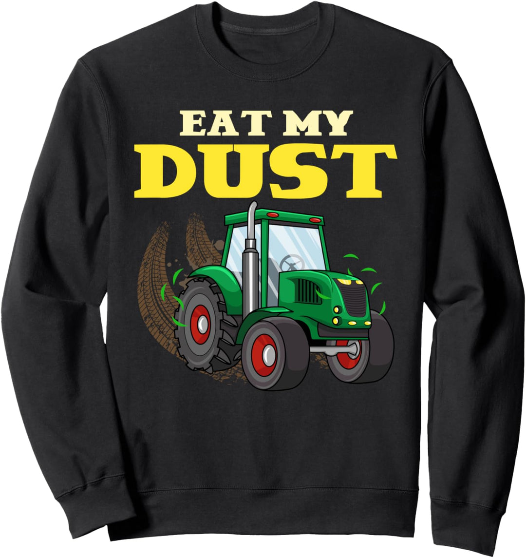 Lustig essen meine Staub Traktoren Farm Truck Landwirt Boy Sweatshirt